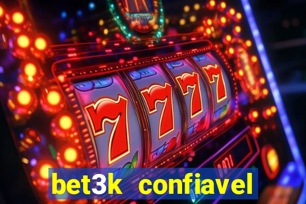 bet3k  confiavel